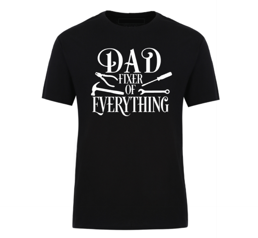 Black t-shirt with bold white text that reads “Dad – Fixer of Everything” featuring tool-themed icons. Great shirt for Father’s Day or the family handyman.