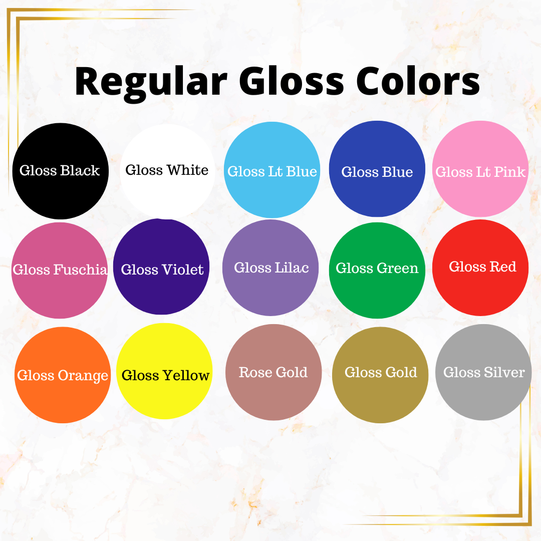 Color chart displaying 16 regular gloss vinyl options including Gloss Black, White, Light Blue, Blue, Light Pink, Fuschia, Violet, Lilac, Green, Red, Orange, Yellow, Rose Gold, Gloss Gold, and Gloss Silver. Used for custom Miss Mafia tumblers, shirts, and decals.