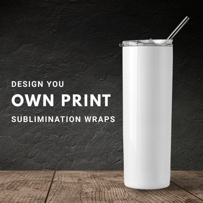 White tumbler with a straw on a dark background with text about sublimation wraps.