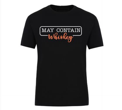 Black unisex t-shirt with bold text that says “May Contain Whiskey” in black and orange – perfect for whiskey lovers, parties, and weekend vibes.