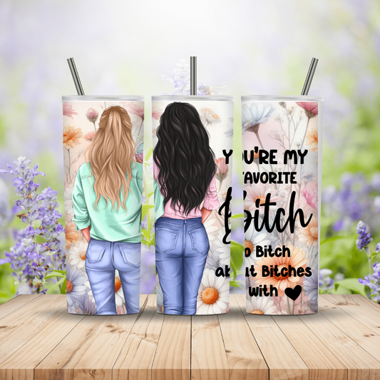 Three tumbler designs with illustrations of two women and text on a floral background.